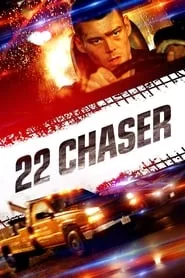22 Chaser (2018) 22 Chaser (2018)