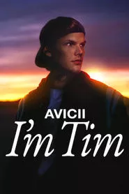 Avicii – I’m Tim (2024)