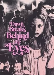 Dawn Breaks Behind the Eyes (2022)