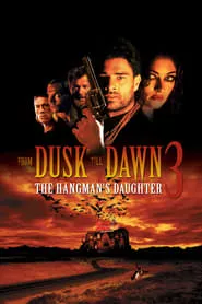 From Dusk Till Dawn 3: The Hangman’s Daughter (2000)