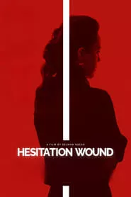 Hesitation Wound (2024)