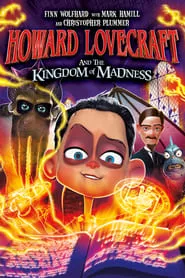 Howard Lovecraft & The Kingdom Of Madness (2018) Howard Lovecraft & The Kingdom Of Madness (2018)
