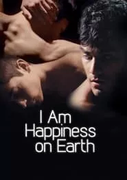 I Am Happiness on Earth (2014)