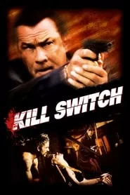 Kill Switch (2008) Kill Switch (2008)