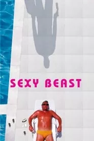 Sexy Beast (2000)