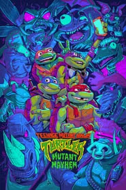Teenage Mutant Ninja Turtles: Mutant Mayhem (2023)