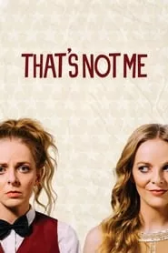 That’s Not Me (2017)