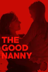 The Good Nanny (2017)