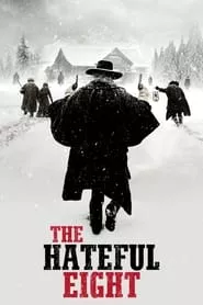 The Hateful Eight (2015) The Hateful Eight (2015)