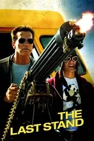 The Last Stand (2013)
