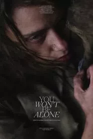You Won’t Be Alone (2022)